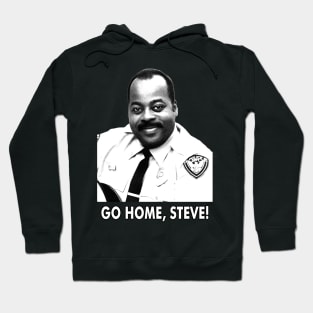 Go Home Steve Hoodie